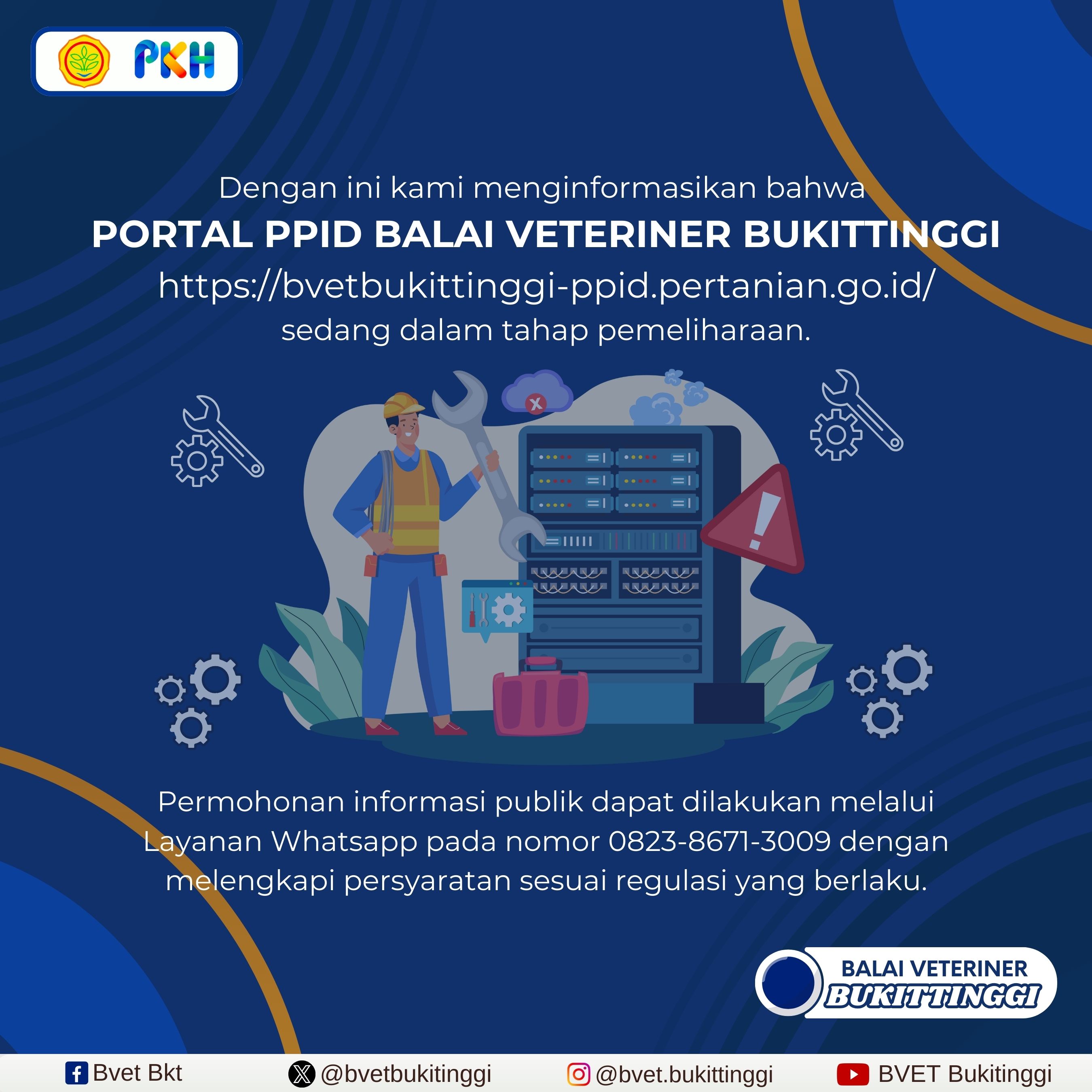 PPID Balai Veteriner Bukittinggi Sedang Proses Pemeliharaan